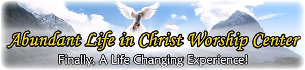 Abundant Life in Christ Worship Center
