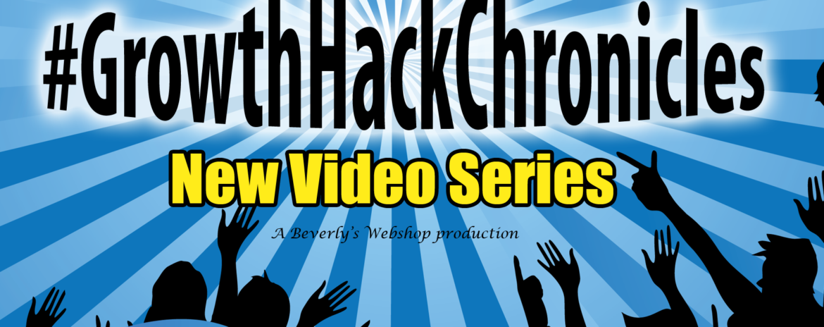Growth Hack Chronicles video series